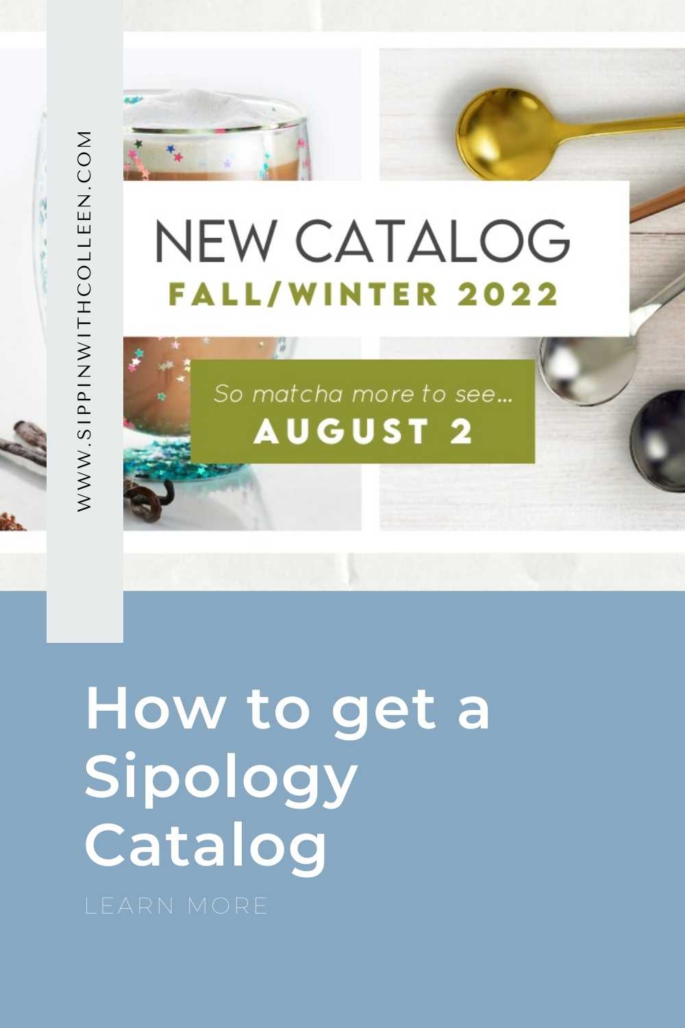 How to get a Sipology Catalog Sippin' with Colleen